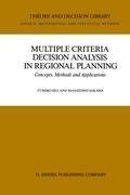 Multiple Criteria Decision Analysis in Regional Planning