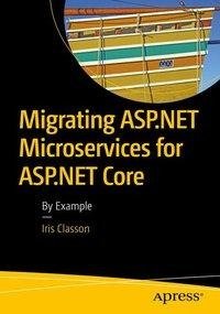 Migrating ASP.NET Microservices to ASP.NET Core