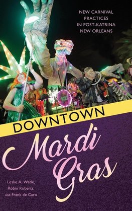 Downtown Mardi Gras