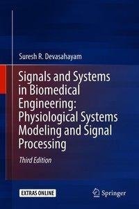 Signals and Systems in Biomedical Engineering: Physiological Systems Modeling and Signal Processing