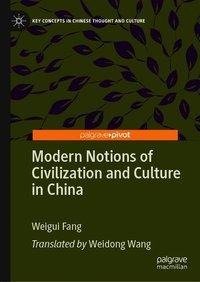 Modern Notions of Civilization and Culture in China