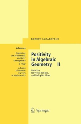 Positivity in Algebraic Geometry II