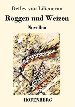 Roggen und Weizen