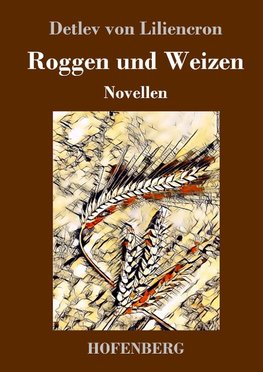 Roggen und Weizen