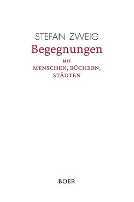 Begegnungen mit Menschen, Büchern, Städten