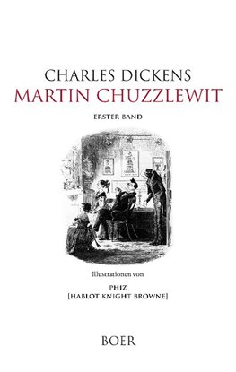 Martin Chuzzlewit, Band 1