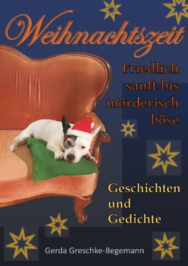 Weihnachtszeit friedlich sanft bis mörderisch böse