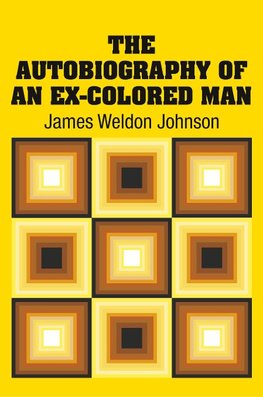 AUTOBIOG OF AN EX-COLORED MAN