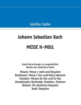 Johann Sebastian Bach  MESSE H-MOLL