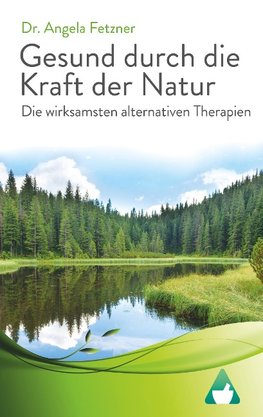 Die wirksamsten alternativen Therapien