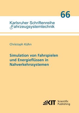 Simulation von Fahrspielen und Energieflüssen in Nahverkehrssystemen