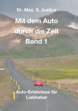 Mit dem Auto durch die Zeit Band 1