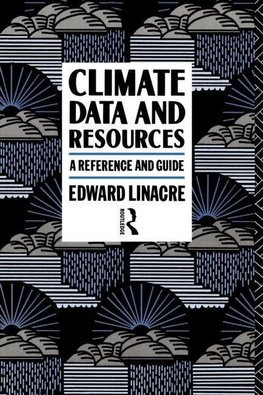 Linacre, E: Climate Data and Resources