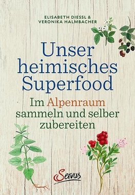 Unser heimisches Superfood