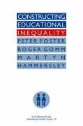 Foster, P: Constructing Educational Inequality