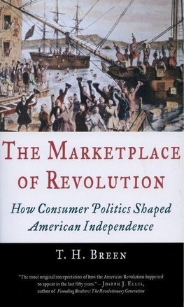 Breen, T: The Marketplace of Revolution