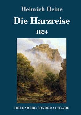 Die Harzreise 1824