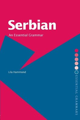 Hammond, L: Serbian: An Essential Grammar