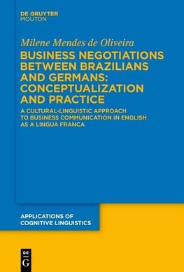 Business Negotiations in ELF from a Cultural Linguistic Perspective