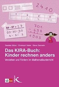 Das KIRA-Buch: Kinder rechnen anders