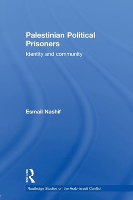 Nashif, E: Palestinian Political Prisoners