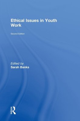 Banks, S: Ethical Issues in Youth Work