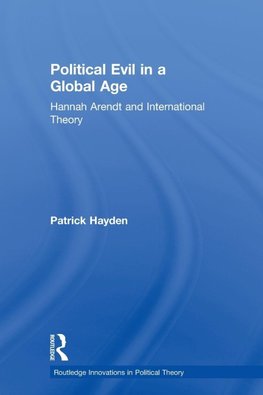 Hayden, P: Political Evil in a Global Age