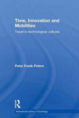 Peters, P: Time, Innovation and Mobilities