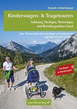 Kinderwagen- & Tragetouren - Salzburg, Flachgau, Tennengau und Berchtesgadener Land