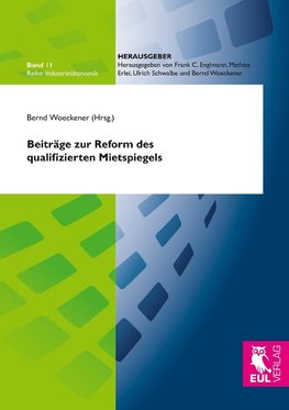 Beiträge zur Reform des qualifizierten Mietspiegels