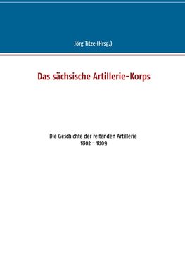 Das sächsische Artillerie-Korps