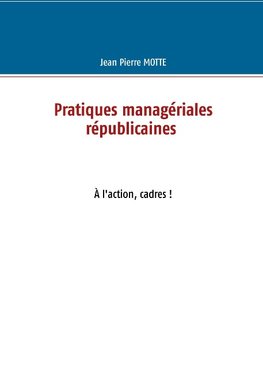 Pratiques managériales républicaines