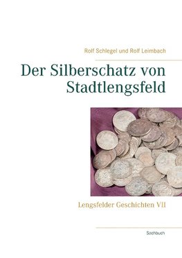 Der Silberschatz von Stadtlengsfeld