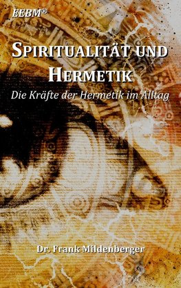 Spiritualität und Hermetik