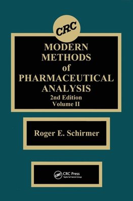 Schirmer, R: Modern Methods of Pharmaceutical Analysis, Seco