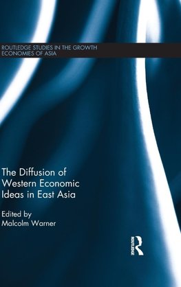 Warner, M: Diffusion of Western Economic Ideas in East Asia