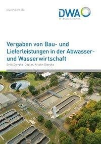 Vergaben von Bau- und Lieferleistungen in der Abwasser- und Wasserwirtschaft