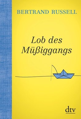 Lob des Müßiggangs