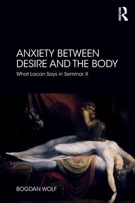 Anxiety Between Desire and the Body