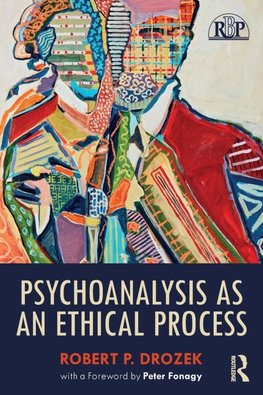 Psychoanalysis as an Ethical Process