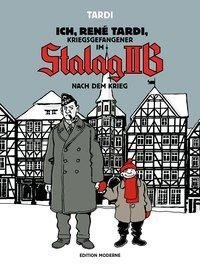 Ich, René Tardi, Kriegsgefangener im Stalag IIB