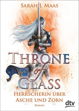 Throne of Glass 7 - Herrscherin über Asche und Zorn