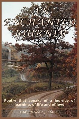 AN ENCHANTED JOURNEY