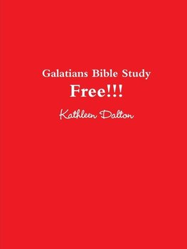 Galatians Bible Study   Free!!!