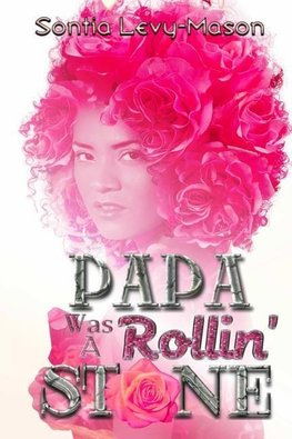 Papa Was A Rollin' Stone