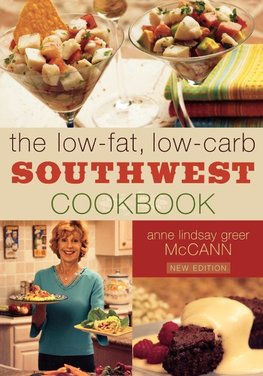 Low-Fat, Low-Carb Southwest Cookbook