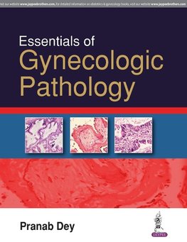 ESSENTIALS OF GYNECOLOGIC PATHOLOGY