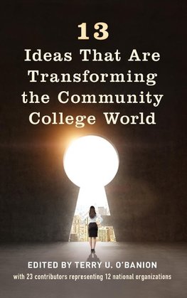 13 Ideas That Are Transforming the Community College World