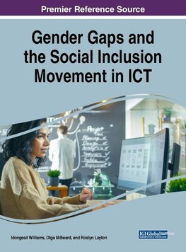 Gender Gaps and the Social Inclusion Movement in ICT