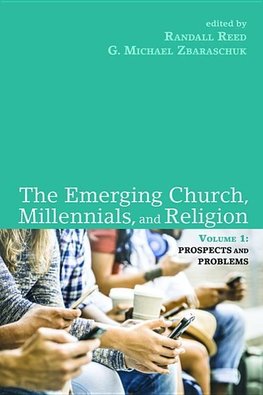 The Emerging Church, Millennials, and Religion